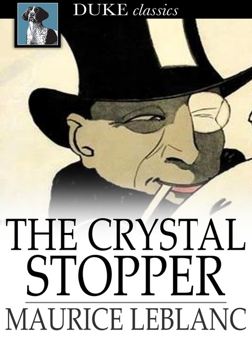 Titeldetails für The Crystal Stopper nach Maurice Leblanc - Verfügbar